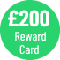 £200 Reward Card